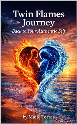 Twin Flames Journey — Llamas Gemelas por Maite Torres